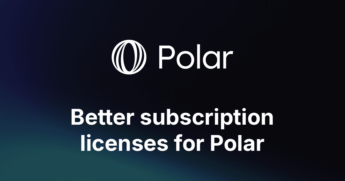 Better subscription licenses for Polar