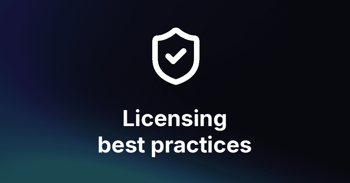 How to build a license system that doesn't get abused